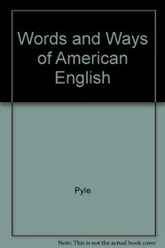 Words and Ways of American English