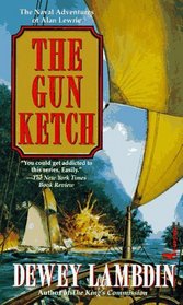 The Gun Ketch (Alan Lewrie, Bk 5)