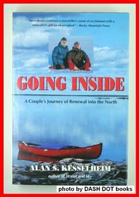 Going Inside : A Couple's Journey of Renewal into the North