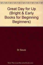 Great Day for Up (Bright  Early Books for Beginning Beginners)