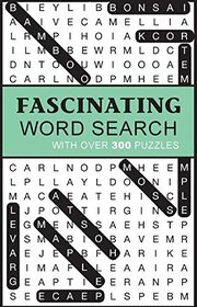 Fascinating Word Search: With over 300 Puzzles