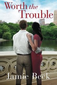 Worth the Trouble (St. James)