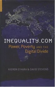 Inequality.com: Money, Power and the Digital Divide