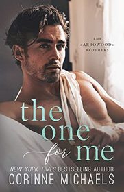 The One for Me (Arrowood Brothers, Bk 3)
