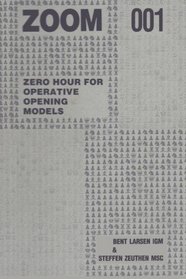 Zoom 001 Zero Hour for Operative Chess Opening Models