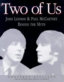 Two of Us: John Lennon  Paul McCartney Behind the Myth (Penguin Studio Books)