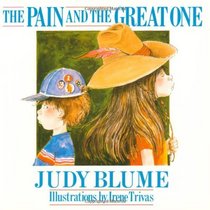 The Pain and the Great One