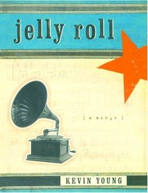 Jelly Roll : A Blues