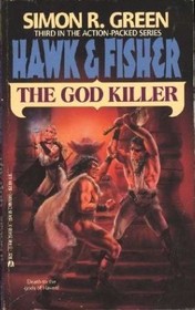 The God Killer (Hawk & Fisher, Bk 3)
