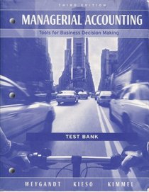 Managerial Accounting Tools for Business Decision Making Test Bank
