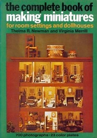 The Complete Book of Making Miniatures
