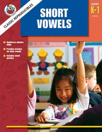 Classic Reproducibles Short Vowels, Grades K-1 (Frank Schaffer Classic Reproducibles)