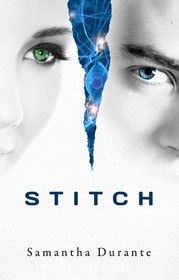 Stitch (Stitch Trilogy, Book 1)