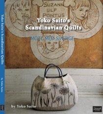 Yoko Saito's Scandinavian Quilts (English Version)