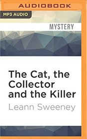 The Cat, the Collector and the Killer: A Cats in Trouble Mystery (A Cats in Trouble Mysteries)