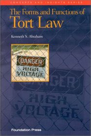 Forms and Functions of Tort Law, 1997: An Analytical Primer on Cases & Concepts