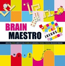 Brain maestro juegos 1: Juegos para activar la mente de tu hijo, desarrollar su inteligencia y ensenarle estrategias para resolver problemas (Spanish Edition)