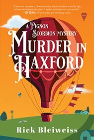 Murder in Haxford: A Pignon Scorbion Mystery (Pignon Scorbion Series, Book 2) (The Pignon Scorbion Mysteries)