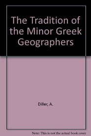 The Tradition of the Minor Greek Geographers