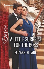 A Little Surprise for the Boss (Harlequin Desire, No 2457)