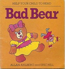Bad Bear (Help Your Child to Read)