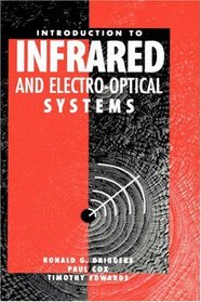 Introduction to Infrared and Electro-Optical Systems (Artech House Optoelectronics Library)