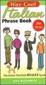 Way Cool Italian Phrase Book (Italian Edition)