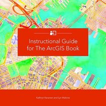 Instructional Guide for The ArcGIS Book