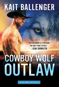 Cowboy Wolf Outlaw (Seven Range Shifters, Bk 6)