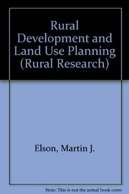 Rural Development and Land Use Planning (Rural Research)