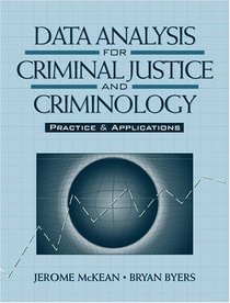 Data Analysis for Criminal Justice and Criminology