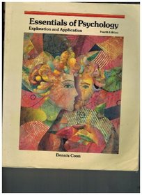 Essentials of Psychology: Exploration and Application 4th Edition
