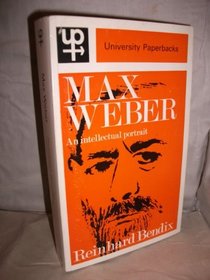 Max Weber An intellectual portrait