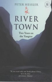 River Town : Two Years on the Yangtze
