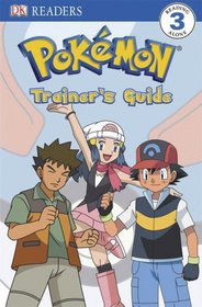 Level 3 Reader: Become a Pokemon Trainer (hc) (Dk Readers. Level 3)