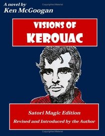 Visions of Kerouac: Satori Magic Edition