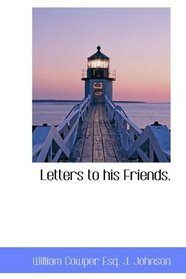 Letters to his Friends.