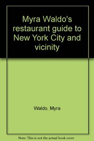 Myra Waldo's restaurant guide to New York City and vicinity