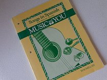 Songs in Spanish for Primary Grades (Music and You)