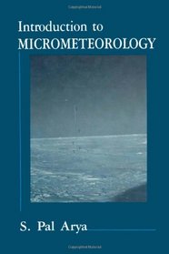 Introduction to Micrometeorology, Volume 42 (International Geophysics)