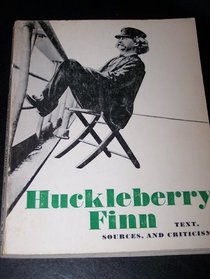 Huckleberry Finn: Text, Sources, and Criticism (Harbrace Sourcebooks Series)