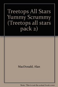 Oxford Reading Tree: TreeTops All Stars: Tree Yummy Scrummy: Yummy Scrummy (Treetops all stars pack 2)