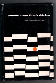 Poems from Black Africa: Ethiopia, South Rhodesia, Sierra Leone, Madagascar, Ivory Coast, Nigeria, Kenya, Gabon, Senegal, Nyasaland, Mozambique, Sout