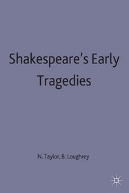 Shakespeare's Early Tragedies (Casebook)