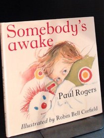Somebodys Awake (First American Edition)