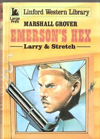 Emerson's Hex: Larry & Stretch (Linford Western Library)