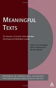 Meaningful Texts: The Extraction of Semantic Information from Monolingual and Multilingual Corpora (Research in Corpus and Discourse)