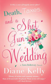 Death, Taxes, and a Shotgun Wedding (Tara Holloway, Bk 12)
