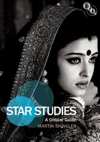 Star Studies: A Critical Guide (Film Stars)
