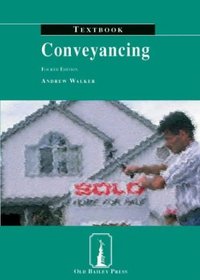 Conveyancing Textbook (Old Bailey Press Textbooks)